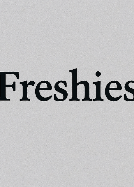 Freshies