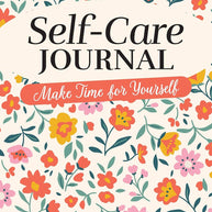 Self-Care Journal - Make Time For Yourself!