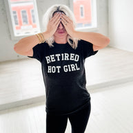Retired Hot Girl Graphic Tee
