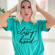 Kinda Classy Kinda Hood Graphic Tee