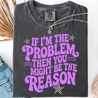 If I'm The Problem Checkered Graphic Tee