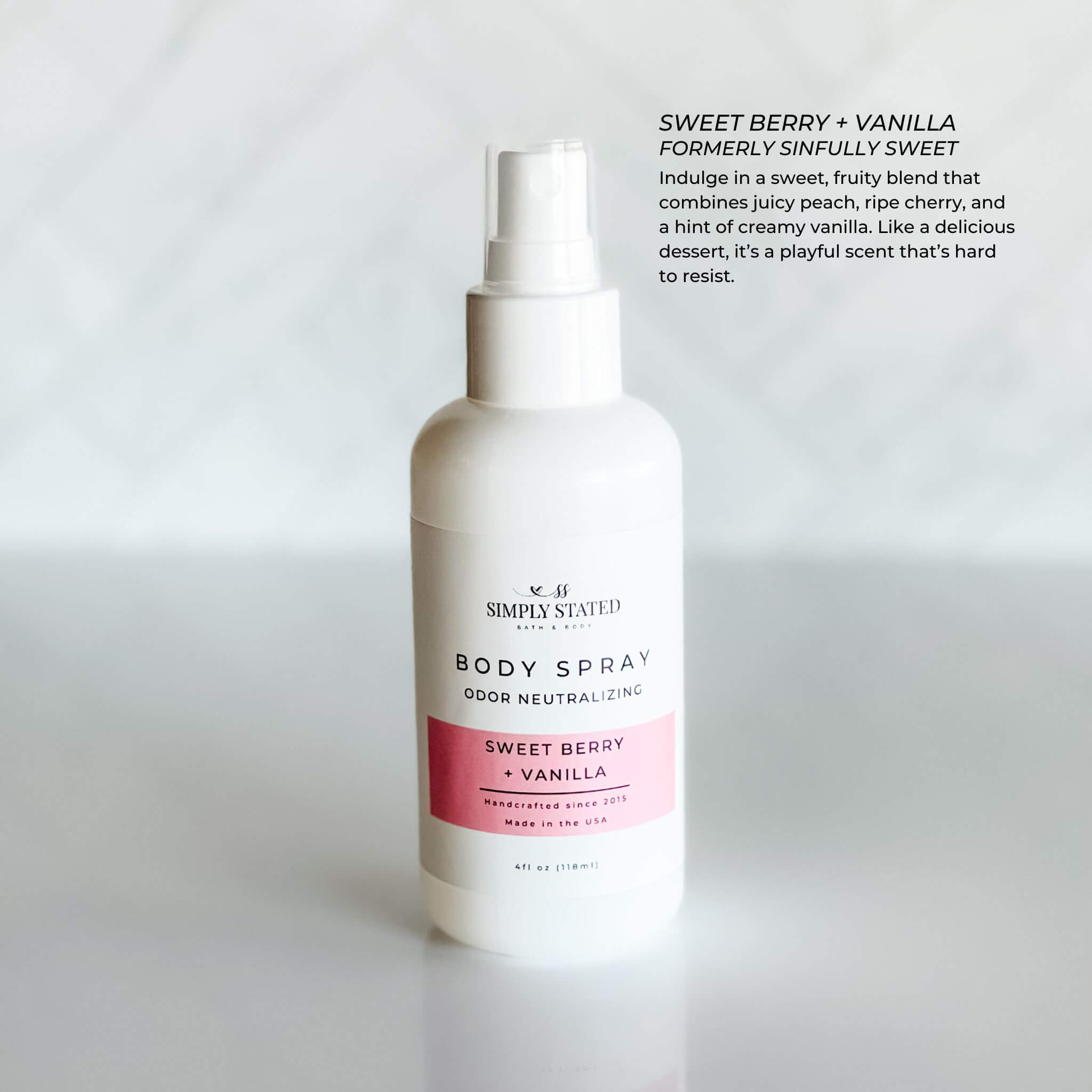 Simply Stated Sweet Berry + Vanilla Body Spray in a 4oz white bottle with odor-neutralizing formula. A fruity and sweet scent of peach, cherry, and creamy vanilla for a playful aroma.