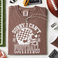 Sorry I Can't Football Season Graphic Tee